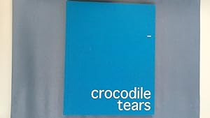 Immagine del venditore per Crocodile Tears. venduto da Antiquariat Bookfarm