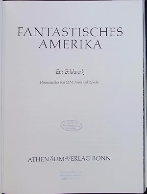 Imagen del vendedor de Fantastisches Amerika. Ein Bildwerk. a la venta por Antiquariat Bookfarm