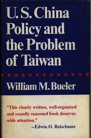 Bild des Verkufers fr U.S. China Policy and the Problem of Taiwan. zum Verkauf von Antiquariat Bookfarm