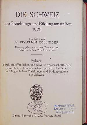 Imagen del vendedor de Die Schweiz ihre Erziehungs- und Bildungsanstalten 1920. a la venta por Antiquariat Bookfarm