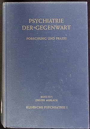 Seller image for Psychiatrie der Gegenwart. Forschung und Praxis. Band II/2: Klinische Psychiatrie I. for sale by Antiquariat Bookfarm