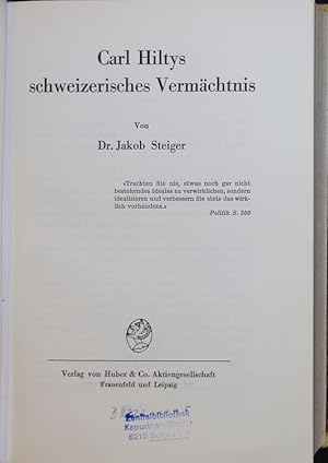 Seller image for Carl Hiltys schweizerisches Vermchtnis. for sale by Antiquariat Bookfarm