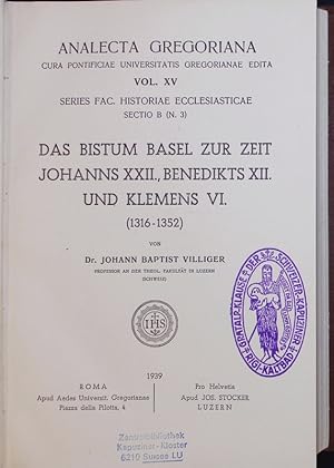 Bild des Verkufers fr Das Bistum Basel zur Zeit Johannes XXII., Benedikts XII. und Klemens VI. Analecta Gregoriana Vol. XV. zum Verkauf von Antiquariat Bookfarm