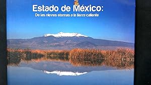 Seller image for Estado de Mexico : de las nieves eternas a la tierra caliente. for sale by Antiquariat Bookfarm
