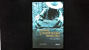 Imagen del vendedor de Exclusion y construccion democratica : los tres momentos constitutivos de la democracia en Bolivia. a la venta por Antiquariat Bookfarm