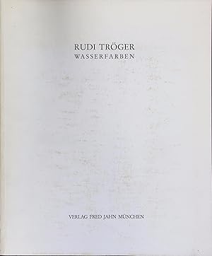 Bild des Verkufers fr Rudi Trger. Wasserfarben 1963-1967. zum Verkauf von Antiquariat Bookfarm