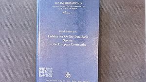 Immagine del venditore per Liability for On-line Data Bank Services in the European Community. Ius informationis ; Vol. 3. venduto da Antiquariat Bookfarm