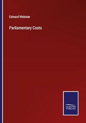 Bild des Verkufers fr Parliamentary Costs zum Verkauf von AHA-BUCH GmbH