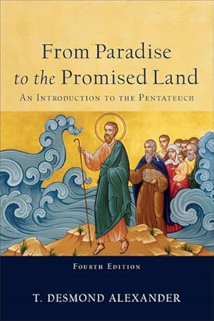 Seller image for From Paradise to the Promised Land : An Introduction to the Pentateuch for sale by GreatBookPrices