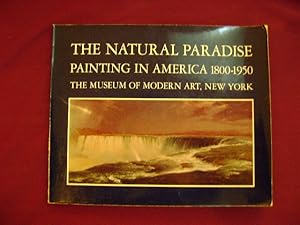 Immagine del venditore per The Natural Paradise. Painting in America. 1800-1950. venduto da BookMine