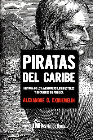 Bild des Verkufers fr Piratas del Caribe Historia de los aventureros,filibusteros y bucaneros de Amrica zum Verkauf von Imosver