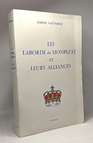 Imagen del vendedor de Les Laborde de Monpezat et leurs alliances a la venta por crealivres