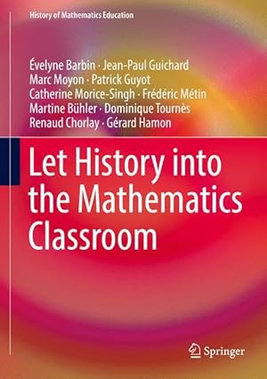 Bild des Verkufers fr Let History into the Mathematics Classroom zum Verkauf von moluna