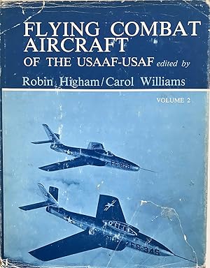 Seller image for Flying Combat Aircraft of the USAAF-USAF, Volume 2 for sale by The Aviator's Bookshelf