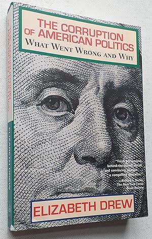 Seller image for The Corruption of American Politics: What Went Wrong and Why for sale by Mr Mac Books (Ranald McDonald) P.B.F.A.
