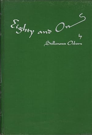 Image du vendeur pour Eighty and On: The Unending Adventures of Chase S. Osborn mis en vente par Clausen Books, RMABA
