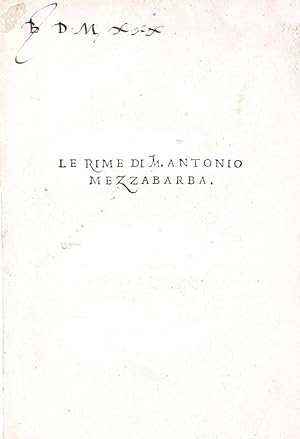 Le rime.Al colophon: in Vinegia, per Francesco Marcolini da Forlì, in la contrada di Santo Aposto...