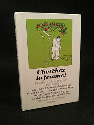 Seller image for Cherchez la femme. Die Liebe im Spiegel der groen Karikaturisten for sale by ANTIQUARIAT Franke BRUDDENBOOKS