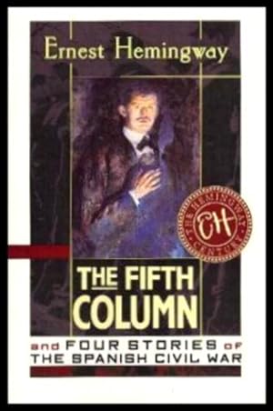 Seller image for THE FIFTH COLUMN - and Four Stories of the Spanish Civil War for sale by W. Fraser Sandercombe