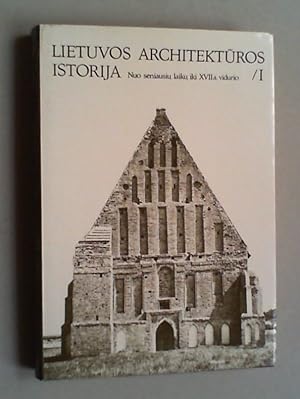 Imagen del vendedor de Lietuvos architekturos istorija. Bd. I (all publ.): Nuo seniausiu laiku iki XVII a. vidurio. a la venta por Antiquariat Sander