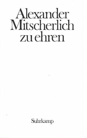 Bild des Verkufers fr Alexander Mitscherlich zu Ehren. Provokation und Toleranz : Festschrift fr Alexander Mitscherlich zum siebzigsten Geburtstag im Namen des Sigmund-Freud-Instituts Frankfurt am Main zum Verkauf von AHA-BUCH GmbH