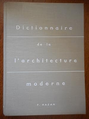 Bild des Verkufers fr Dictionnaire de l'architecture moderne zum Verkauf von Frederic Delbos