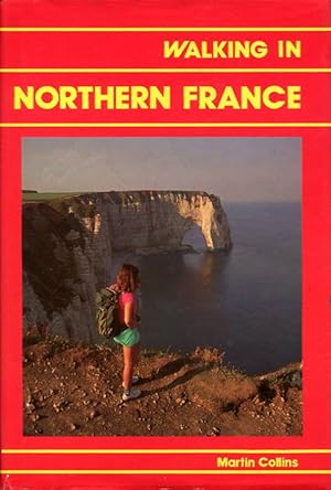 Imagen del vendedor de Walking in Northern France a la venta por Godley Books