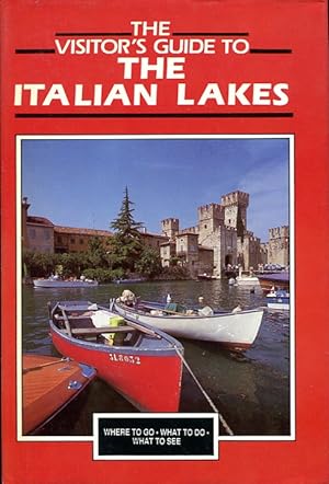 Immagine del venditore per The Visitor's Guide to the Italian Lakes venduto da Godley Books