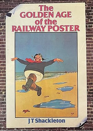 THE GOLDEN AGE OF THE RAILWAY POSTER