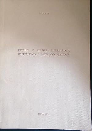 Einaudi e Keynes: liberalismo, capitalismo e piena occupazione