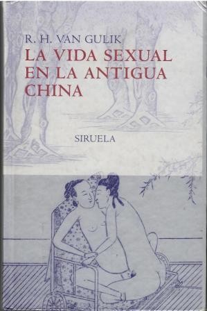 Immagine del venditore per La vida sexual en la Antigua China. venduto da Librera Reciclaje