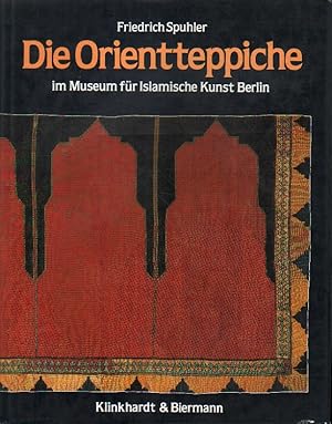 Imagen del vendedor de Die Orientteppiche im Museum fr Islamische Kunst in Berlin. a la venta por Versandantiquariat Boller