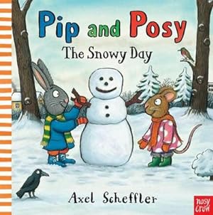 Imagen del vendedor de Pip and Posy: The Snowy Day a la venta por BuchWeltWeit Ludwig Meier e.K.