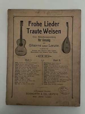 Frohe Lieder Traute Weisen Eine Melodiensammlung für Gesang mit Gitarre oder Laute.