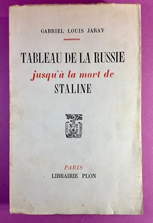 Tableau de la Russie jusqu'à la mort de Staline.