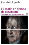 Imagen del vendedor de Filosofa en tiempo de descuento: o de Hegel a la velocidad de la luz a la venta por Agapea Libros