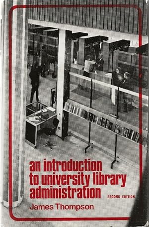 An Introduction to Uiniversity Library Administration