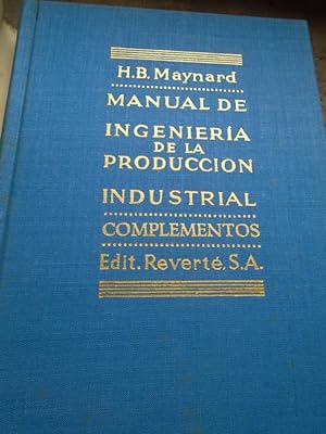 Imagen del vendedor de Manual de Ingeniera de la Produccin Industrial. ( Industrial Engineering Handbook). Complementos. a la venta por Carmichael Alonso Libros