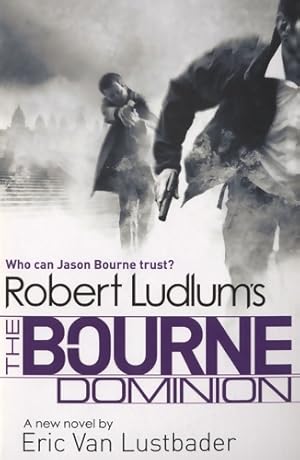 Image du vendeur pour The bourne dominion - Robert Ludlum mis en vente par Book Hmisphres