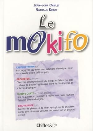 Image du vendeur pour Le mokifo - Nathalie Kristy mis en vente par Book Hmisphres