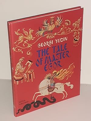 The Tale of Master Egor. Translated from the Russian by K.M.Cook-Hurujy. Illustrated by the Author.