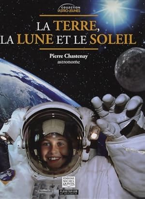 Bild des Verkufers fr La terre la lune et le soleil - Collectif zum Verkauf von Book Hmisphres