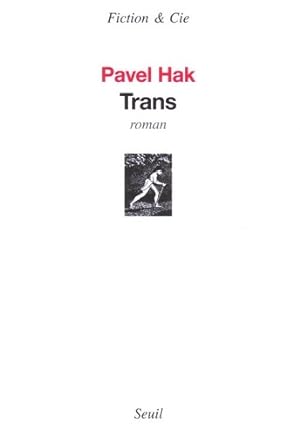 Image du vendeur pour Trans - Pavel Hak mis en vente par Book Hmisphres
