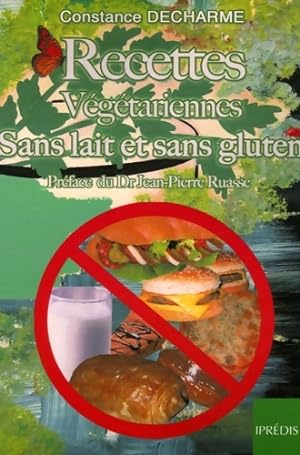 Recettes végétariennes sans lait et sans gluten - Constance Decharme