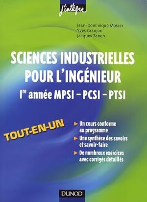 Sciences industrielles pour l'ingénieur tout-en-un 1re année mpsi-pcsi-ptsi : Cours et exercices ...
