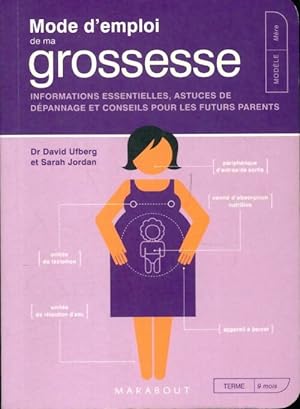 Image du vendeur pour Mode d'emploi de ma grossesse - David Ufberg mis en vente par Book Hmisphres
