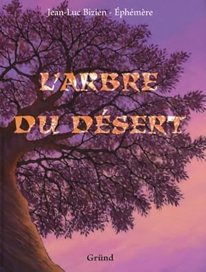 Image du vendeur pour Arbre du desert - Jean-Luc Bizien mis en vente par Book Hmisphres