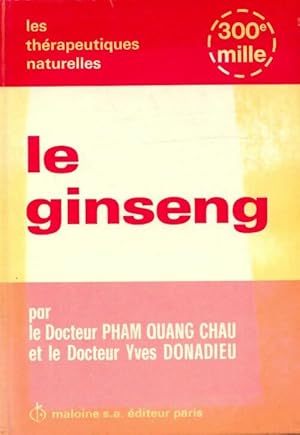 Image du vendeur pour Le ginseng - Yves; Pham Quang Chau Donadieu mis en vente par Book Hmisphres