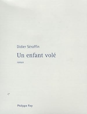 Bild des Verkufers fr Un enfant vol? - Didier Seraffin zum Verkauf von Book Hmisphres