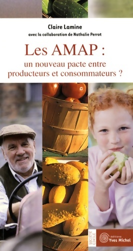 Seller image for Les amap : Un nouveau pacte entre producteurs et consommateurs ? - Claire Lamine for sale by Book Hmisphres